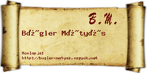 Bügler Mátyás névjegykártya